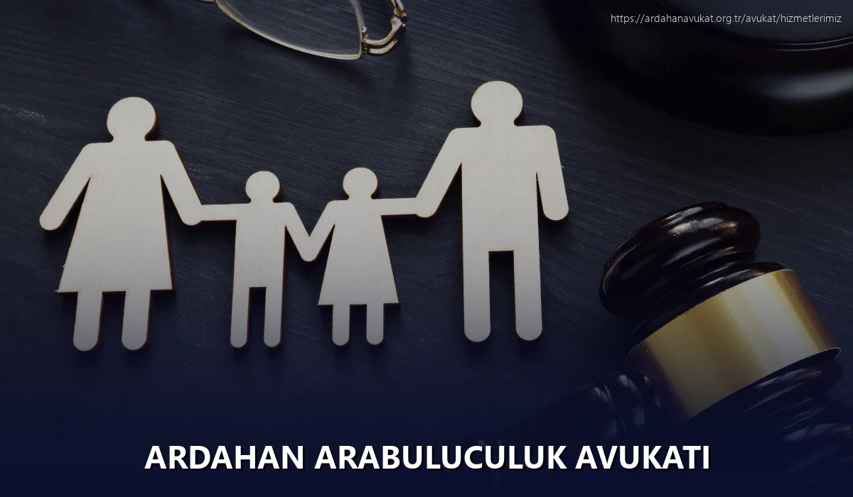Ardahan Arabuluculuk Avukatı