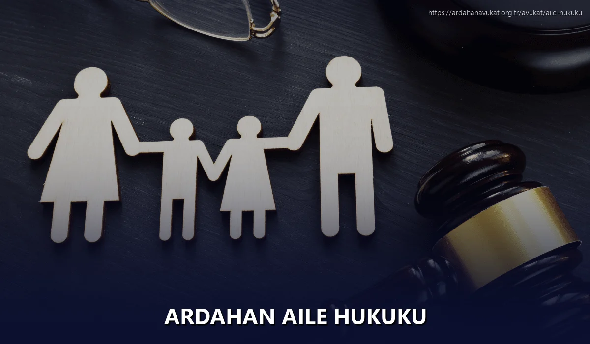 Ardahan Aile Hukuku