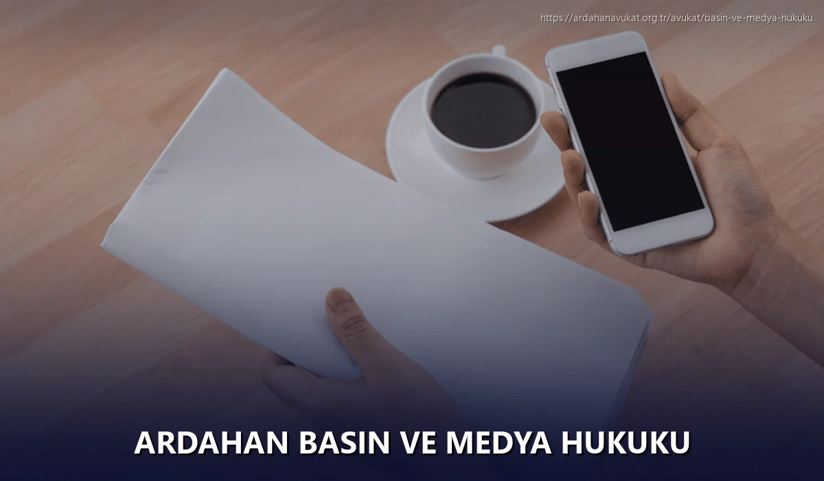 Ardahan Basın ve Medya Hukuku