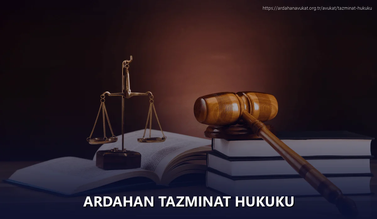 Ardahan Tazminat Hukuku